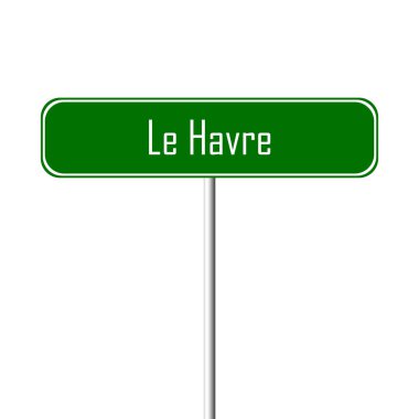 Le Havre şehir işareti - yer-adı kayıt