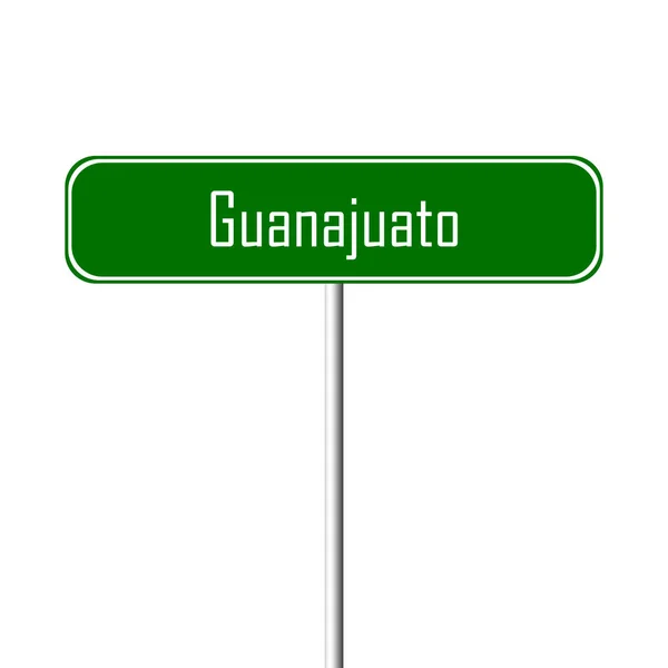 Πρόσημο Guanajuato Πόλη Τοπωνύμιο Σημάδι — Φωτογραφία Αρχείου