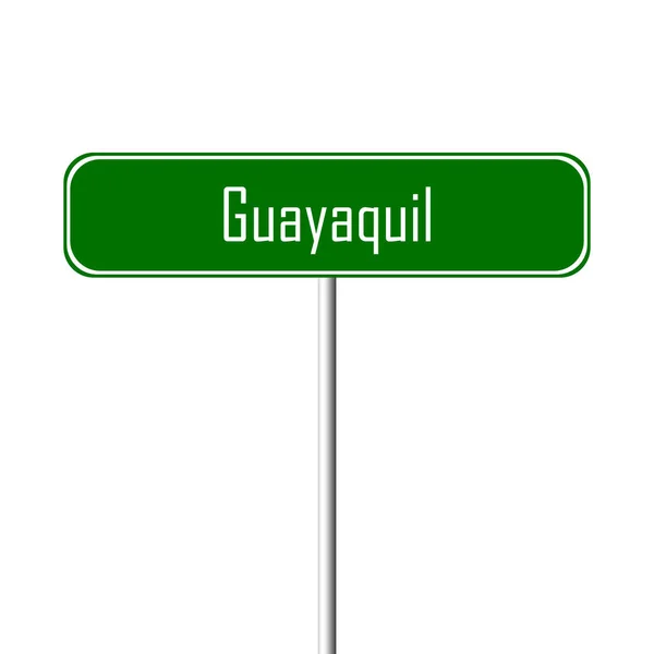 Guayaquil Gemeente Teken Plaatsnaam Teken — Stockfoto