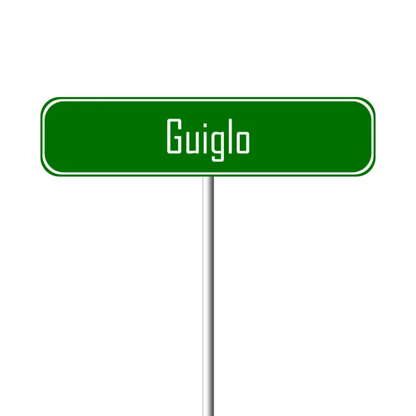 Guiglo Місто Знак Назва Місця Знак — стокове фото