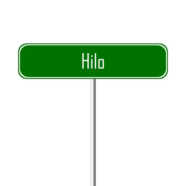 Hilo Miasta Znak Znak Nazwa Miejsca — Zdjęcie stockowe