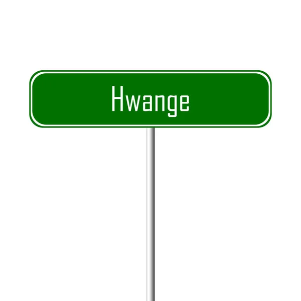 Señal Ciudad Hwange Signo Nombre Lugar — Foto de Stock
