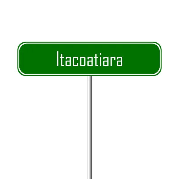 Itacoatiara 镇标志地方 名字标志 — 图库照片