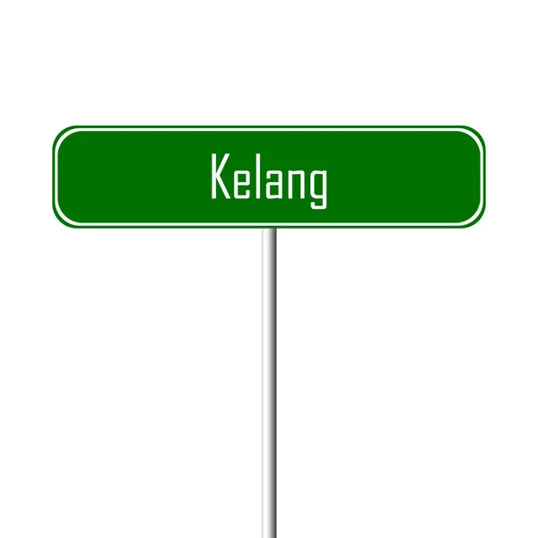 Panneau Kelang Town Panneau Indiquant Nom Lieu — Photo