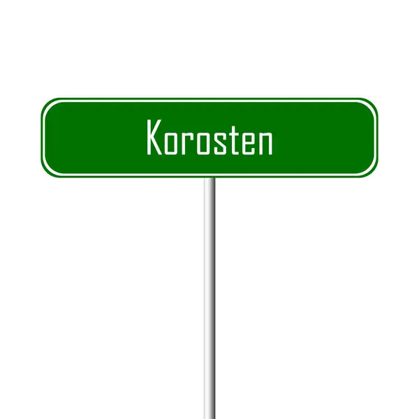 Korosten Town Sign Place Name Sign — Stok Foto