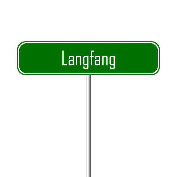 Letrero Langfang Town Letrero Nombre Lugar —  Fotos de Stock
