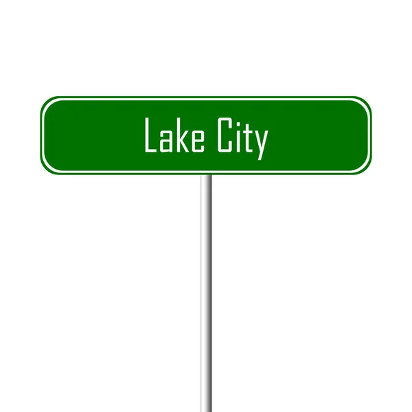 Lake City City Sinal Cidade Sinal Nome Lugar — Fotografia de Stock