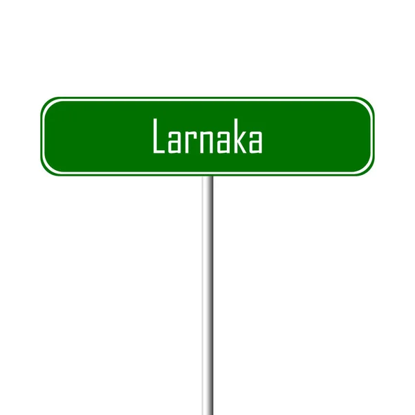 Larnaka Town Sign Place Name Sign — Stock Photo, Image