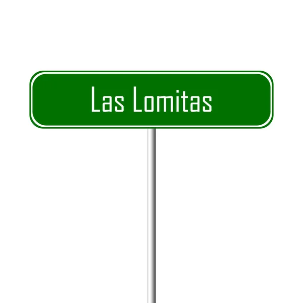 Las Lomitas Skiltet Stedsnavnskilt – stockfoto