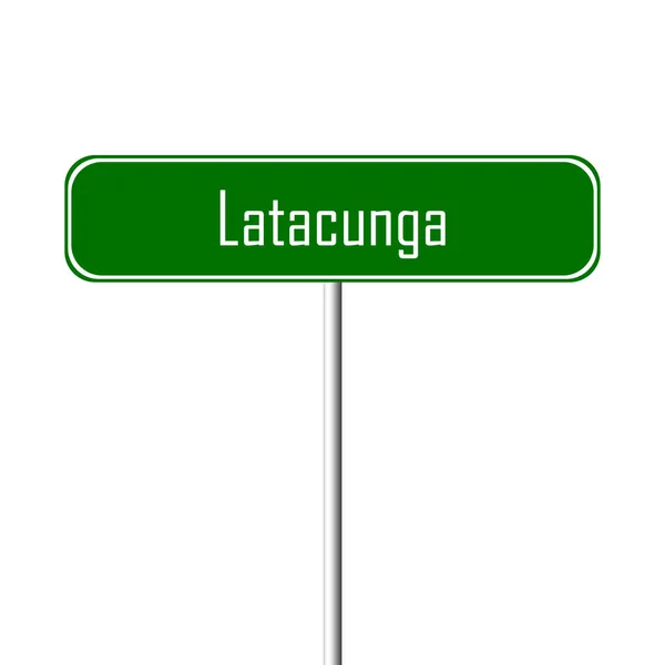 Latacunga Town Sign Place Name Sign — Stock Photo, Image