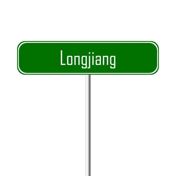 Panneau Longjiang Town Nom Lieu — Photo