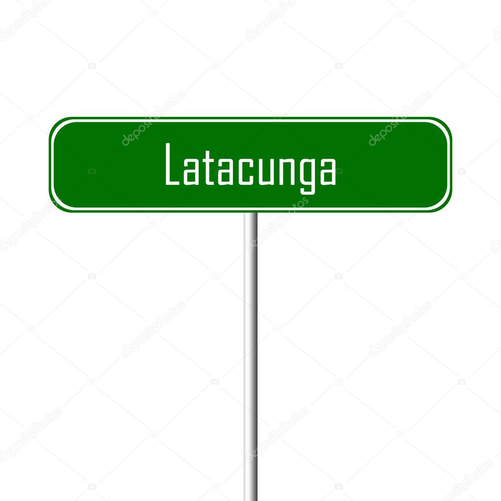 Latacunga Town sign - place-name sign