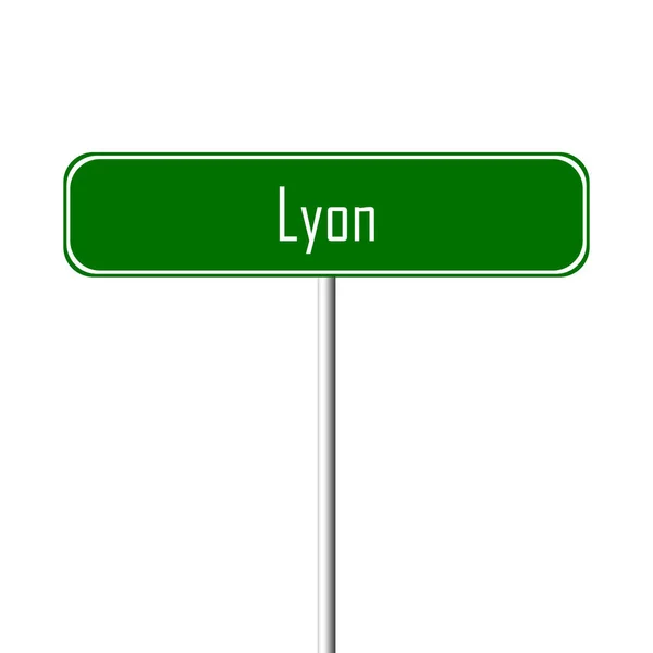 Lyon Staden Tecken Ortnamn Logga — Stockfoto