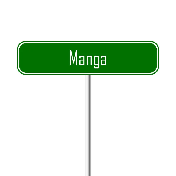 Sinal Cidade Manga Sinal Lugar Nome — Fotografia de Stock