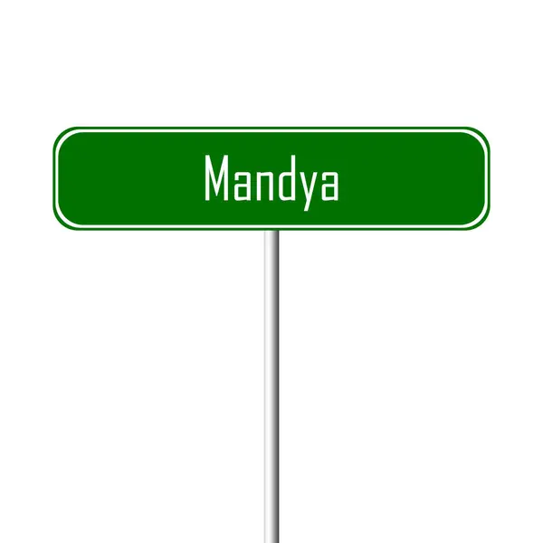 Mandya Town Sign Tanda Nama Tempat — Stok Foto