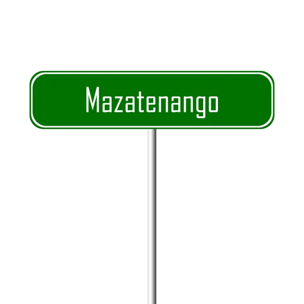 Signo Ciudad Mazatenango Signo Nombre Del Lugar — Foto de Stock