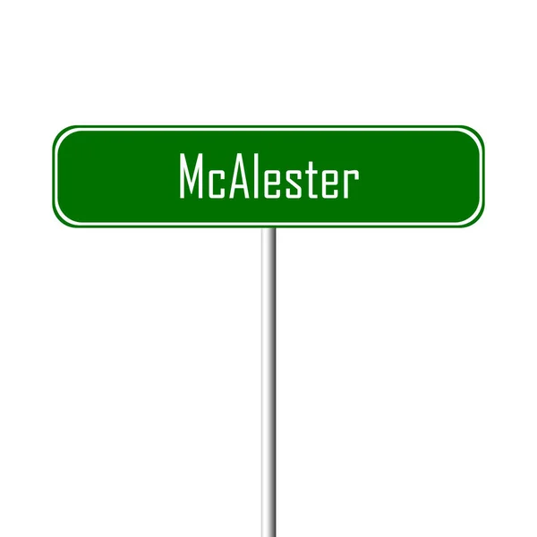 Señal Mcalester Town Signo Nombre Del Lugar —  Fotos de Stock