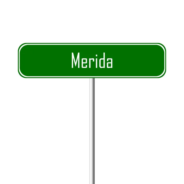 Letrero Ciudad Mérida Signo Nombre Lugar —  Fotos de Stock