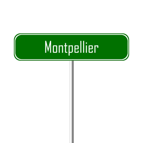 Señal Ciudad Montpellier Signo Nombre Del Lugar —  Fotos de Stock