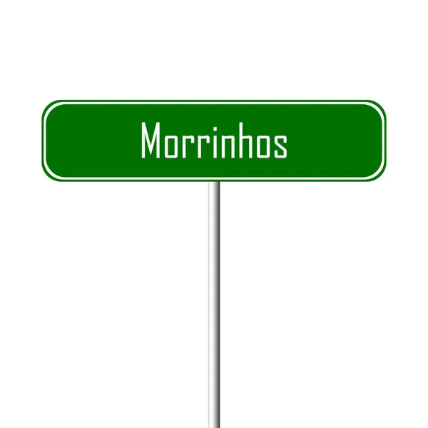 Morrinhos 镇标志地方 名字标志 — 图库照片