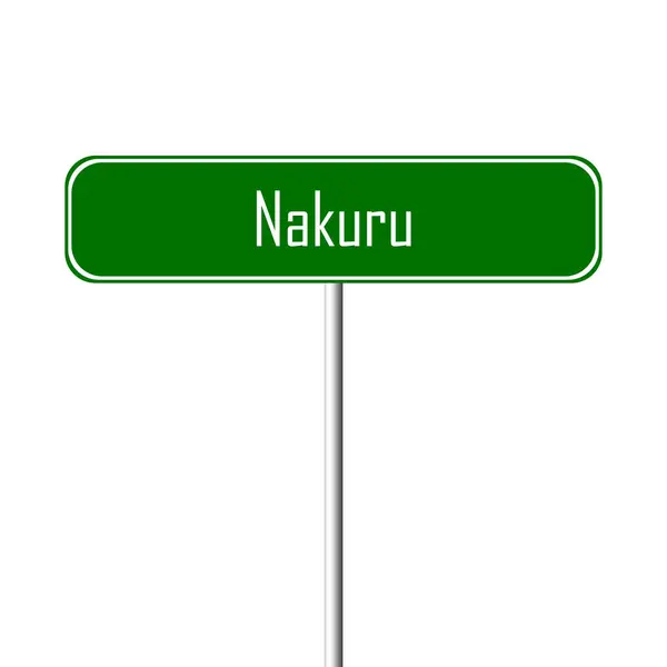 Sinal Cidade Nakuru Sinal Lugar Nome — Fotografia de Stock