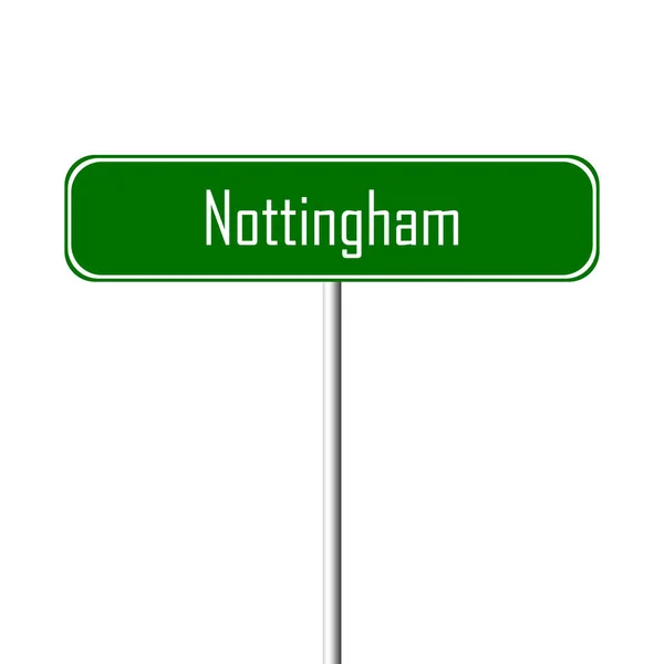 Nottingham Town Sign Sinal Nome Local — Fotografia de Stock