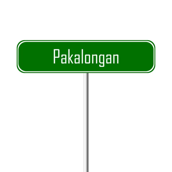 Pakalongan Town Sign Signo Nombre Del Lugar — Foto de Stock