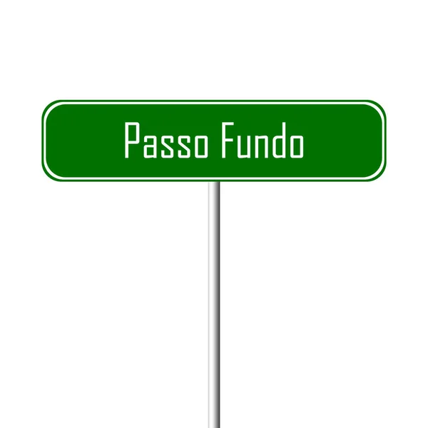 Знак Город Пассо Фундо Табличка Названием Места — стоковое фото
