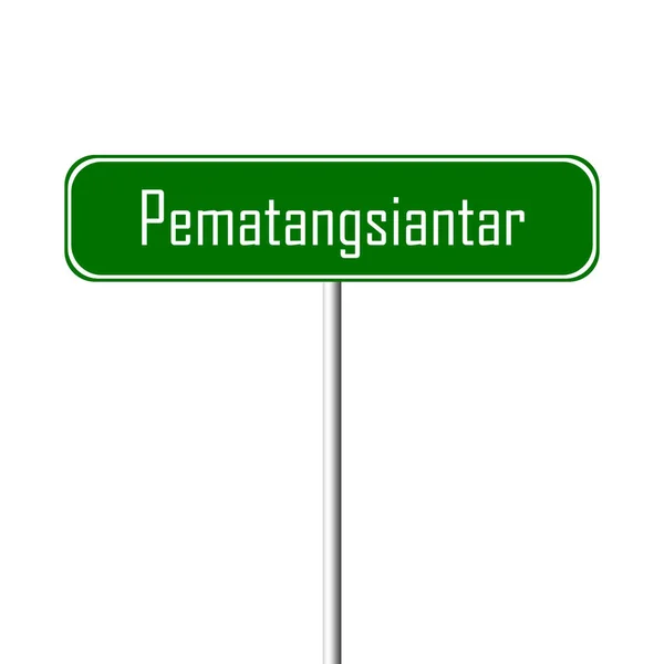 Pematangsiantar Πόλη Υπογράψει Τοπωνύμιο Πινακίδα — Φωτογραφία Αρχείου
