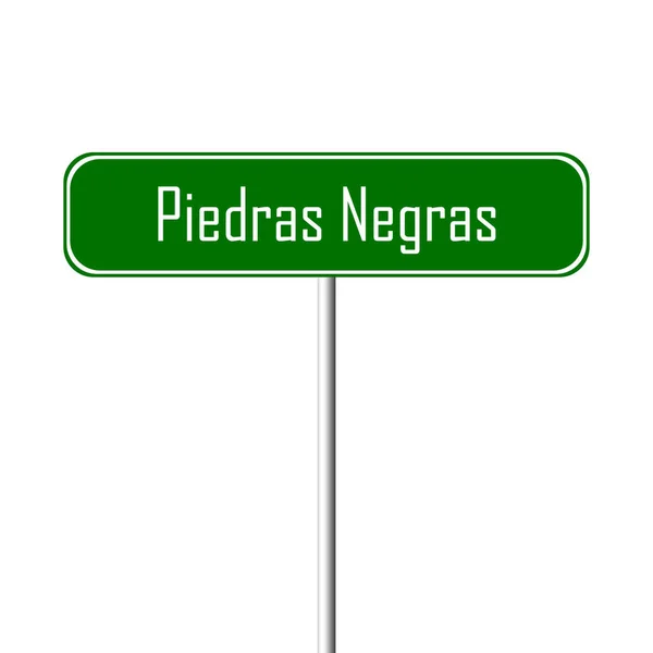 Piedras Negras Stad Teken Plaatsnaam Teken — Stockfoto