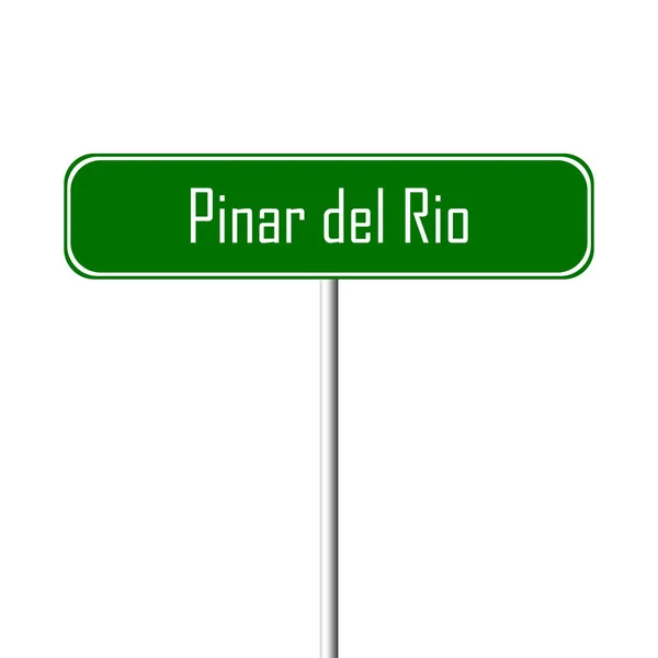 Pinar Del Rio Stad Teken Plaatsnaam Teken — Stockfoto