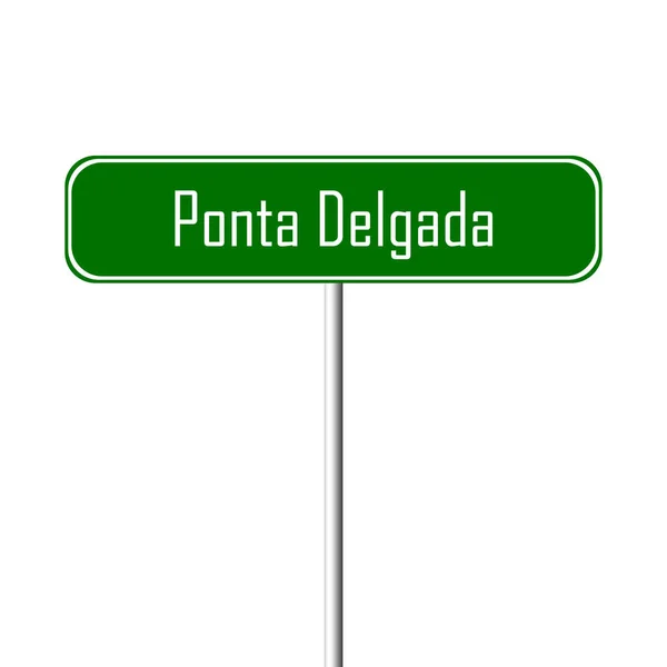 Sinal Cidade Ponta Delgada Sinal Lugar Nome — Fotografia de Stock