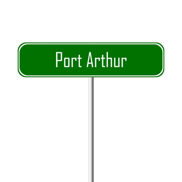 Port Arthur Staden Tecken Ortnamn Logga — Stockfoto