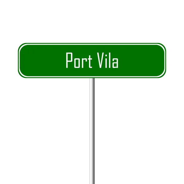 Λιμάνι Vila Υπογράψει Τοπωνύμιο Πινακίδα — Φωτογραφία Αρχείου