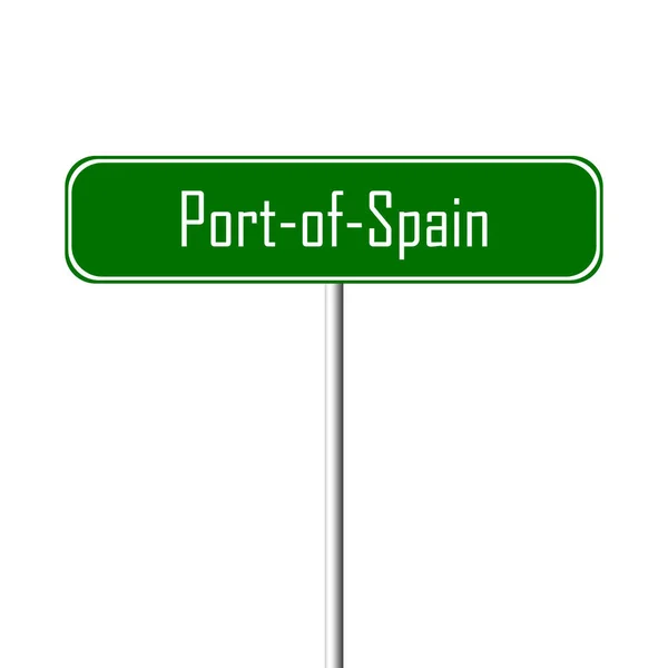 Port Spain Πόλη Υπογράψει Τοπωνύμιο Πινακίδα — Φωτογραφία Αρχείου
