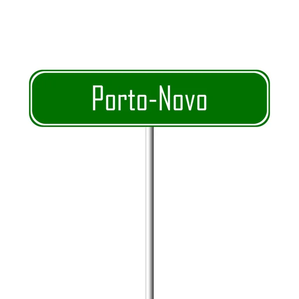 Stad Porto Novo Teken Plaatsnaam Teken — Stockfoto