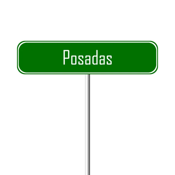 Posadas Ortsschild Ortsschild — Stockfoto