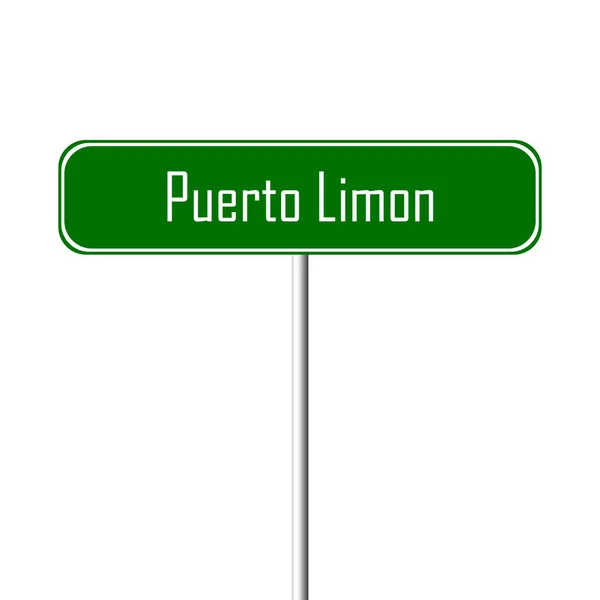 Panneau Puerto Limon Town Nom Lieu — Photo