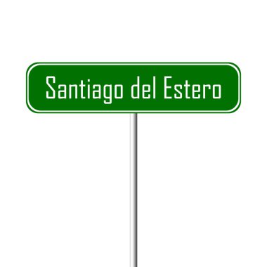 Santiago del Estero şehir işareti - yer-adı kayıt