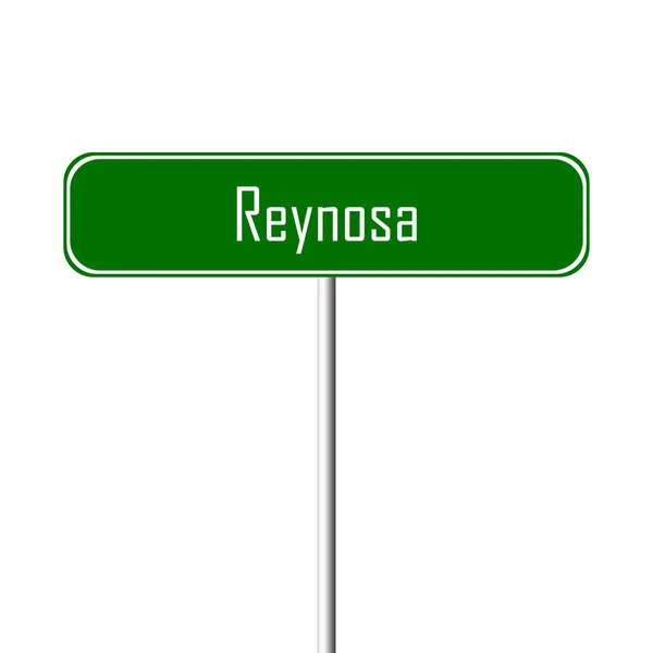 Señal Ciudad Reynosa Signo Nombre Lugar — Foto de Stock