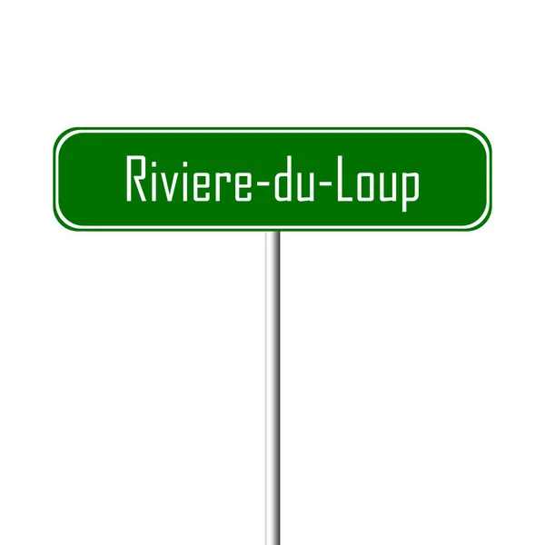 Rivière Loup Panneau Ville Nom Lieu — Photo