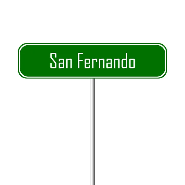 圣费尔南多镇标志地方 名字标志 — 图库照片