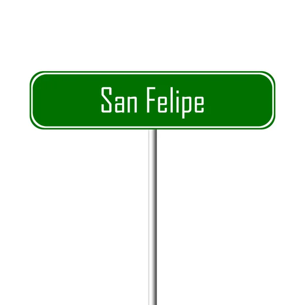 San Felipe Town Sign Signo Nombre Del Lugar — Foto de Stock