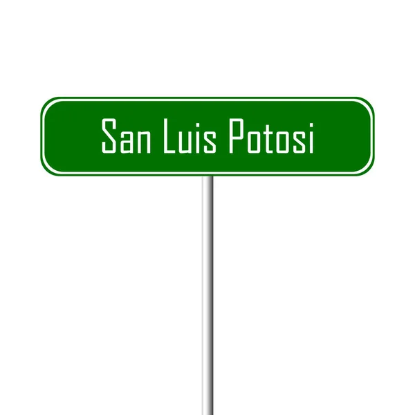 San Luis Potosi Panneau Ville Nom Lieu — Photo