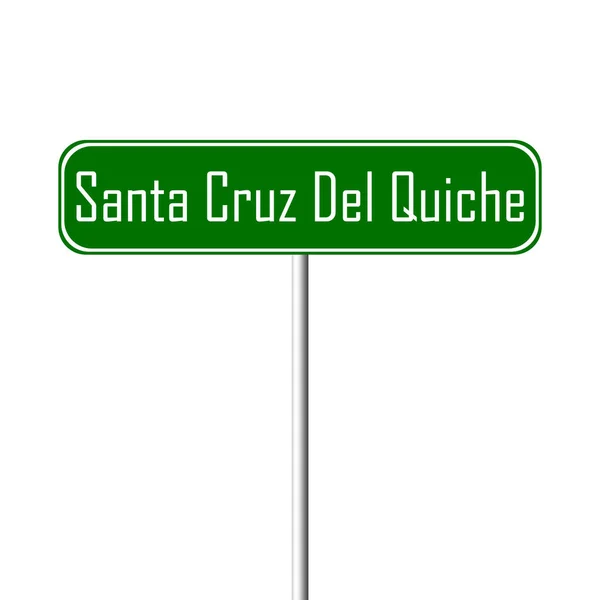 Santa Cruz Del Quiche Población Signo Topónimo Signo —  Fotos de Stock