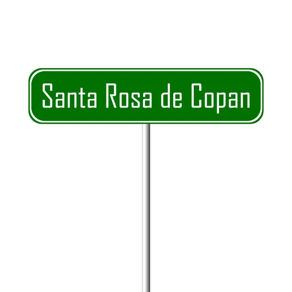 Santa Rosa Copán Cartel Ciudad Signo Nombre Del Lugar —  Fotos de Stock