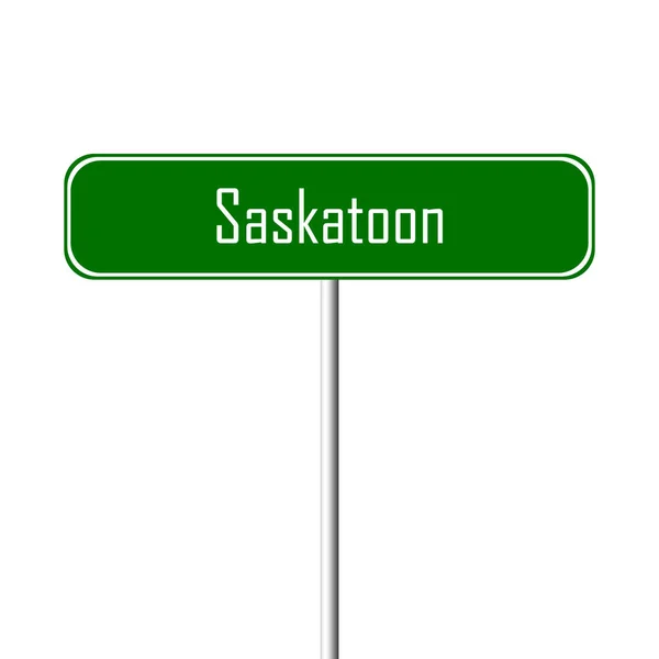 Saskatoon Cidade Sinal Sinal Nome Lugar — Fotografia de Stock