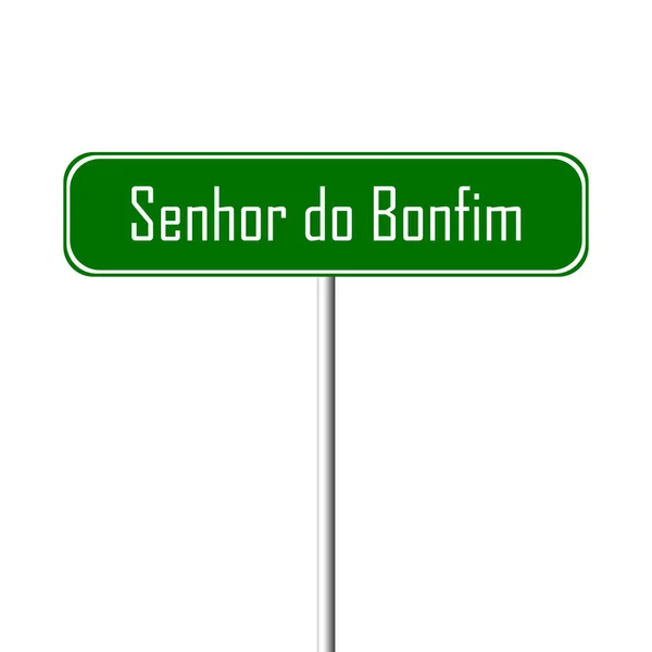 Sinal Senhor Bonfim Cidade Nome Local — Fotografia de Stock