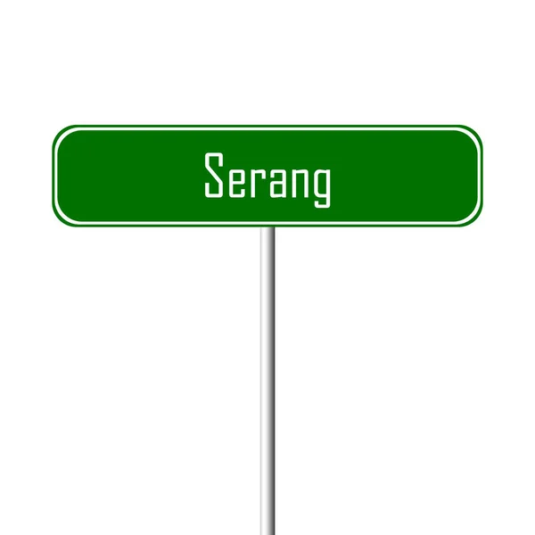 Serang 镇标志地方 名字标志 — 图库照片