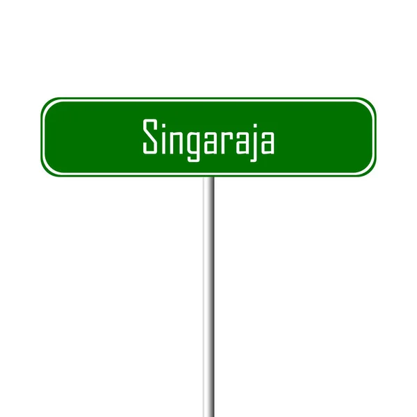 Singaraja Stad Teken Plaatsnaam Teken — Stockfoto